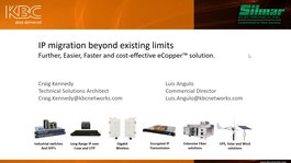IP migration beyond existing limits: Further, Easier, Faster and cost-effective eCopper™ solution. IP migration beyond existing limits: Further, Easier, Faster and cost-effective eCopper™ solution.