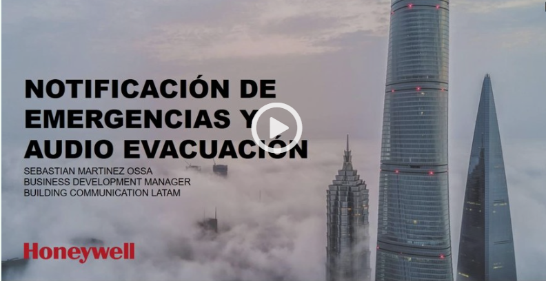 Latam: Sistema de Notificación para evacuación de emergencias (PA-VA) con Honeywell Latam: Sistema de Notificación para evacuación de emergencias (PA-VA) con Honeywell