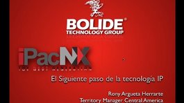 IPac NX, el siguiente paso en tecnologia IP - Bolide IPac NX, el siguiente paso en tecnologia IP - Bolide